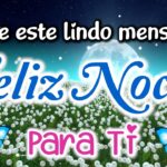 10 imágenes de buenas noches para tener felices sueños