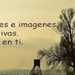 10 imágenes motivadoras de la vida que te inspirarán hoy