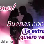 Buenas noches mi amor, mi corazón te extraña cada segundo