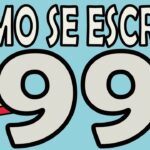 ¿Cómo escribir noventa y nueve en palabras? Aprende a hacerlo aquí