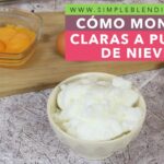 Cómo hacer claras a punto de nieve sin varillas trucos y consejos
