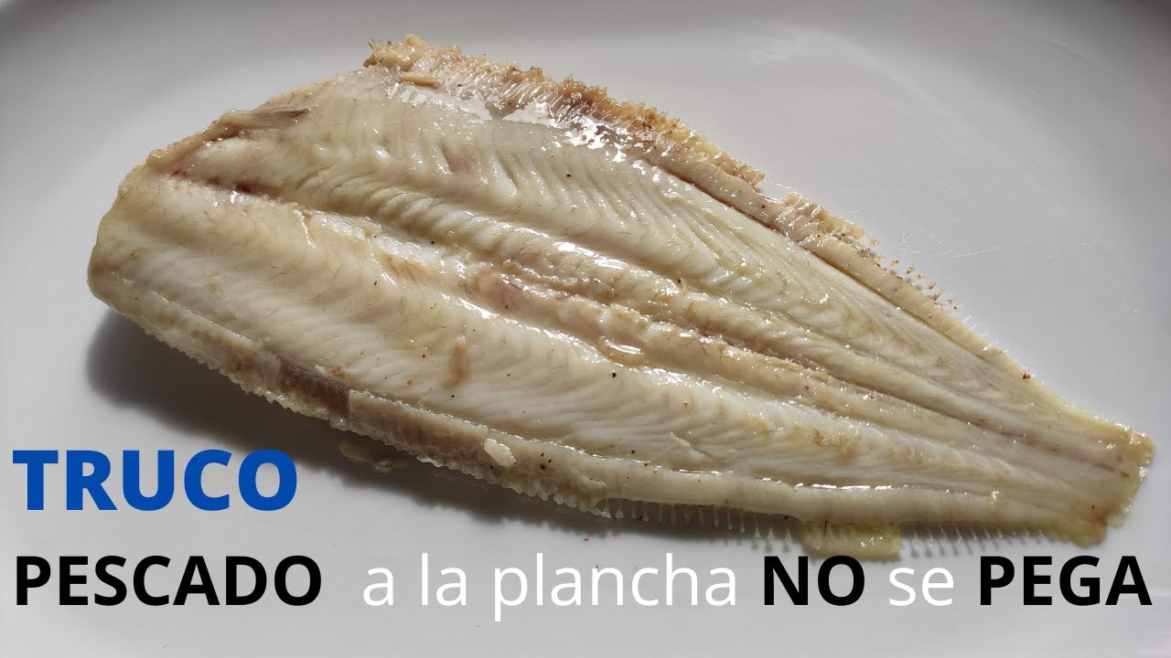 Cómo hacer gallo a la plancha sin que se pegue 5 tips infalibles - Tras