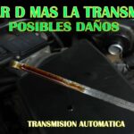 Consecuencias del aceite de transmisión en el motor ¡Evita daños costosos!