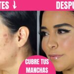 Consejos efectivos para tapar manchas en la cara y lucir una piel uniforme