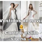 Consejos para elegir el vestido de novia de cola de sirena