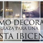 Decoración para una fiesta estilo ibicenco: consejos y trucos