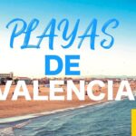Descubre las ciudades costeras de Valencia y disfruta de sus playas