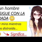 El poder de la mirada masculina: ¿Qué significa cuando un hombre te busca con los ojos?