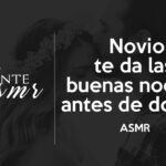 El poder de las buenas noches de un hombre: una señal de respeto y cariño