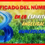 El significado espiritual del número 8 una guía esencial