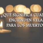 Encender velas a los difuntos tradición y significado