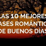 Frases de amor romántico para despertar con buenos días