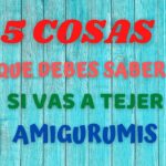 Guía fácil para hacer amigurumis a crochet ¡sigue estos pasos!
