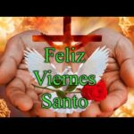Imágenes impactantes de Viernes Santo con frases que te emocionarán