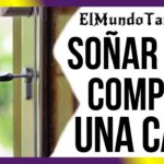 Interpretación de sueños Comprar casa vieja y grande - significado y consejos