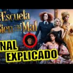 La verdad detrás de la Escuela del Bien y del Mal Descubre el desenlace