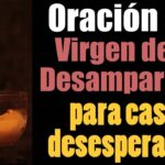Oración a la Virgen de los Desamparados para necesidades urgentes