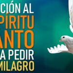 Oración al Espíritu Santo para pedir milagros guía y esperanza