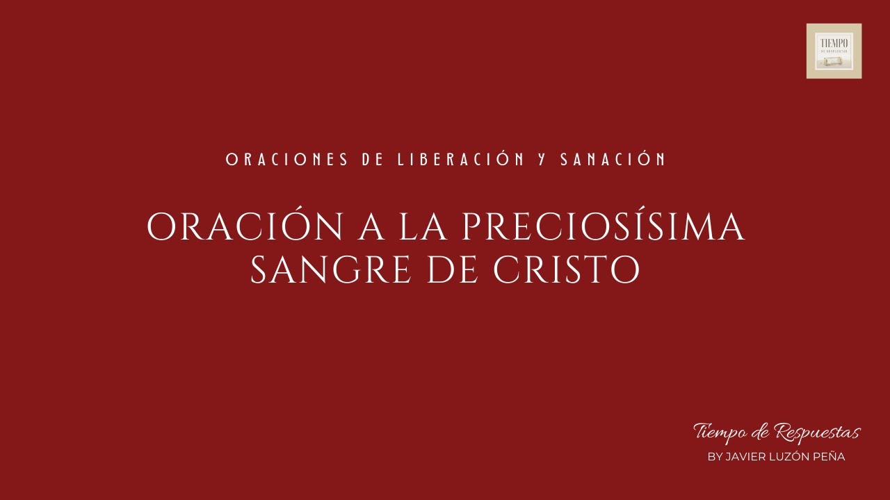 Oración diaria a la Sangre de Cristo fortaleza y protección - Tras Tucada