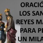 Oración efectiva para pedir milagros a los Reyes Magos