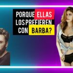 ¿Por qué a las mujeres les gustan los hombres con barba? Descubre la respuesta aquí