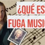 ¿Qué es una fuga en música? Todo lo que necesitas saber