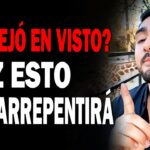 ¿Qué hacer si te deja en visto y luego te escribe? Consejos prácticos