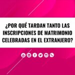 ¿Quieres inscribir tu matrimonio en España? Descubre cuánto tiempo tarda aquí