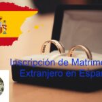 Registro de matrimonio extranjero en España: ¡Descubre cómo hacerlo fácilmente!