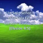Significado de 'un solo señor, una sola fe, un solo bautismo' Guía explicativa